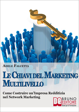 Le Chiavi del Marketing Multilivello