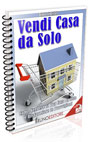 VENDERE CASA DA SOLO