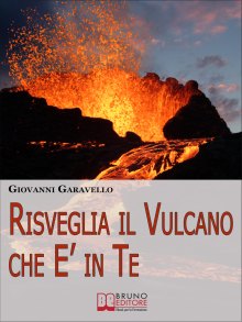 Risveglia il Vulcano che È in Te