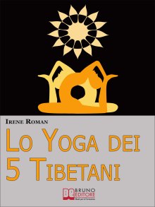 Lo Yoga dei Cinque Tibetani
