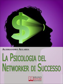 La Psicologia del Networker di Successo