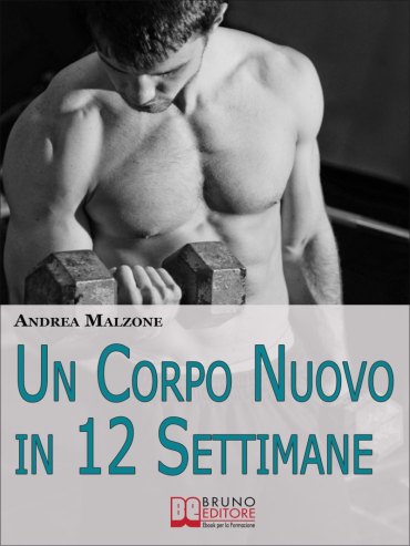 Un Corpo Nuovo in 12 Settimane