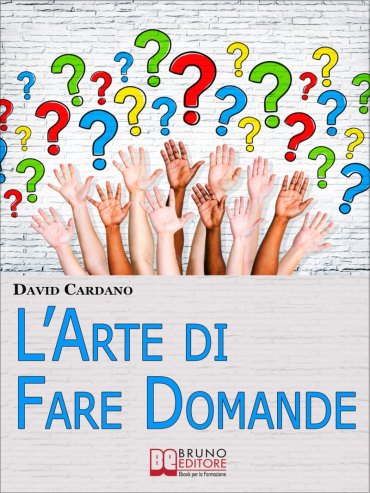 L’Arte di Fare Domande