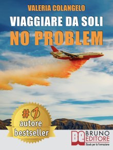 Viaggiare Da Soli No Problem