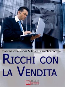 Ricchi con la Vendita