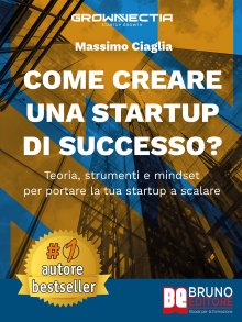 Come Creare Una Startup Di Successo?