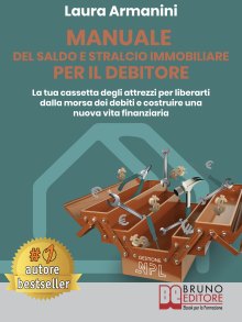 Manuale Del Saldo E Stralcio Immobiliare Per Il Debitore