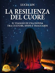 La Resilienza Del Cuore