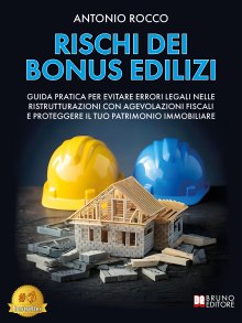 Rischi Dei Bonus Edilizi