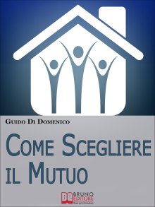 Come Scegliere il Mutuo