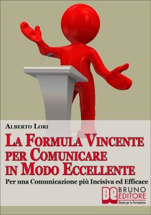 La Formula Vincente per Comunicare in Modo Eccellente