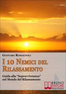 I 10 Nemici del Rilassamento