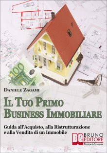 Il Tuo Primo Business Immobiliare