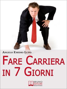 Fare Carriera in 7 Giorni