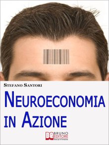 Neuroeconomia in Azione