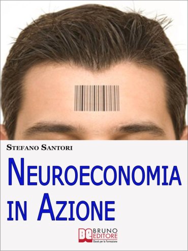 Neuroeconomia in Azione