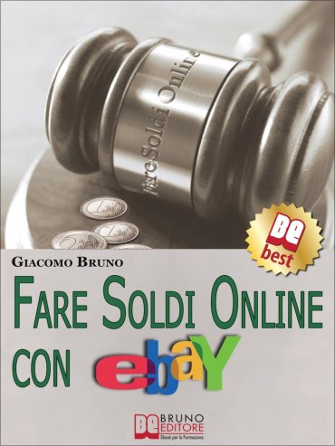 Fare Soldi Online con Ebay Fare Soldi Online con Ebay
