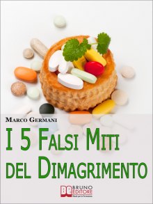 I 5 Falsi Miti del Dimagrimento