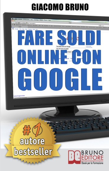 Fare Soldi Online con Google