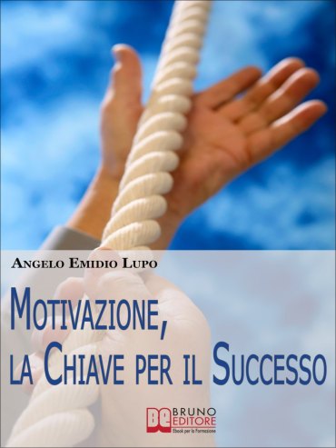 Motivazione, la Chiave per il Successo