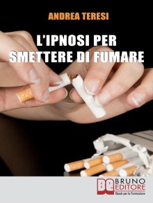 L’Ipnosi per Smettere di Fumare