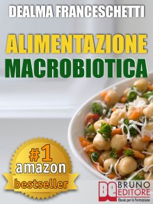 L’Alimentazione Macrobiotica