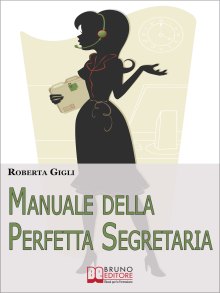 Manuale della Perfetta Segretaria