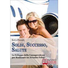 Soldi, Successo, Salute