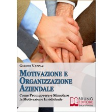 Motivazione e Organizzazione Aziendale