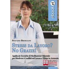 Stress da Lavoro? No, Grazie!