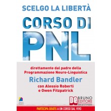 Scelgo la Liberta' - Corso di PNL
