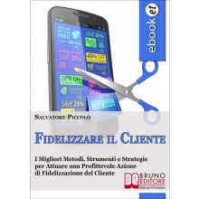 Fidelizzare il Cliente
