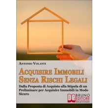 Acquisire Immobili Senza Rischi Legali
