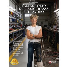 L'Altro Volto Della Sicurezza Sul Lavoro